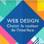 Web design : comment choisir les couleurs de votre interface ?