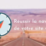Web design : 8 bonnes pratiques à respecter pour une meilleure navigation