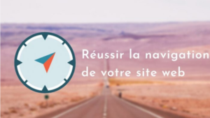 Web design : 8 bonnes pratiques à respecter pour une meilleure navigation