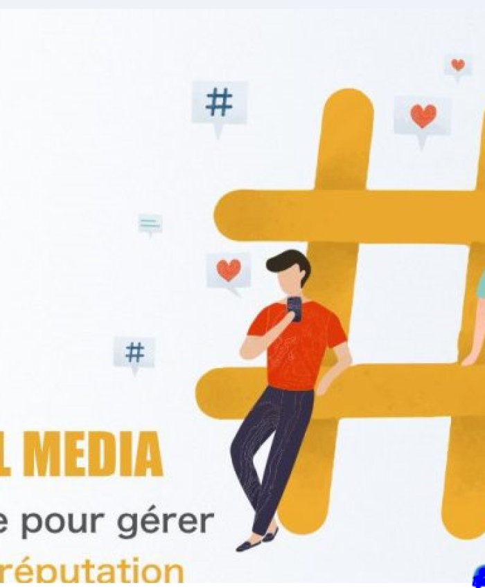 Social media : le guide pour gérer votre réputation sur les réseaux sociaux
